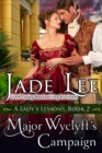 Major Wyclyff's Campaign (A Lady's Lessons, Book 2) : Regency Romance - eBook