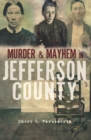 Murder & Mayhem in Jefferson County - eBook
