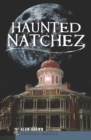 Haunted Natchez - eBook