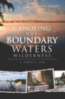 Canoeing the Boundary Waters Wilderness - eBook
