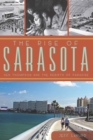 The Rise of Sarasota: Ken Thompson and the Rebirth of Paradise - eBook