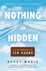 Nothing Is Hidden : The Psychology of Zen Koans - eBook