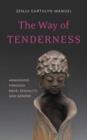 Way of Tenderness : Awakening Through Race, Sexuality, and Gender - Book