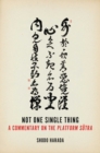 Not One Single Thing : A Commentary on the Platform Sutra - eBook