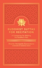 Buddhist Suttas for Recitation : A Companion for Walking the Buddha's Path - eBook