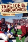 Tape, I-C-E, and Sound Advice : Life Lessons from a Hall of Fame Athletic Trainer - eBook