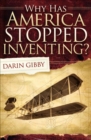Why Has America Stopped Inventing? - eBook