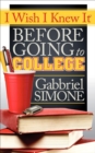 I Wish I Knew It Before Going To College - eBook