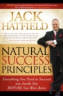 Natural Success Principles : Everything You Need to Succeed Was Inside You Before You Were Born - eBook