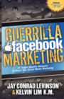 Guerrilla Facebook Marketing : 25 Target Specific Weapons to Boost your Social Media Marketing - eBook