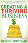 Creating a Thriving Business : How to Build an Immensely Profitable Business in 7 Easy Steps - eBook
