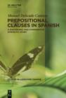 Prepositional Clauses in Spanish : A Diachronic and Comparative Syntactic Study - eBook