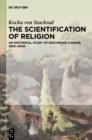 The Scientification of Religion : An Historical Study of Discursive Change, 1800-2000 - eBook
