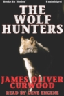 Wolf Hunters, The - eAudiobook