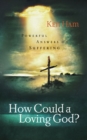 How Could a Loving God? - eBook