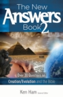 The New Answers Book Volume 2 : Over 30 Questions on Creation/Evolution and the Bible - eBook