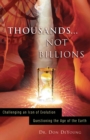Thousands... Not Billions : Challenging an Icon of Evolution - Questioning the Age of the Earth - eBook