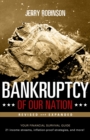 Bankruptcy of Our Nation (Revised and Expanded) : Your Financial Survival Guide - eBook