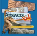 The Answers Book for Kids Volume 2 : 22 Questions from Kids on Dinosaurs and the Flood of Noah - eBook