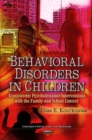Behavioral disorders in children : Ecosystemic psychodynamic interventions within the family and school context - eBook