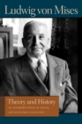 Theory and History : An Interpretation of Social and Economic Evolution - eBook