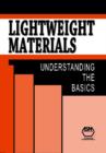 Lightweight Materials : Understanding the Basics - Book