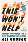 This Won't Help : Modest Proposals for a More Enjoyable Apocalypse - Book