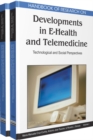 Handbook of Research on Developments in E-Health and Telemedicine: Technological and Social Perspectives - eBook
