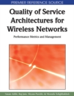 Quality of Service Architectures for Wireless Networks: Performance Metrics and Management - eBook
