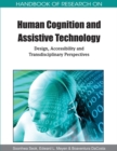 Handbook of Research on Human Cognition and Assistive Technology: Design, Accessibility and Transdisciplinary Perspectives - eBook