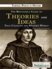 The Britannica Guide to Theories and Ideas That Changed the Modern World - eBook