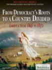 From Democracy's Roots to a Country Divided - eBook