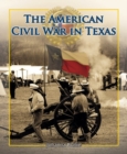 The American Civil War in Texas - eBook