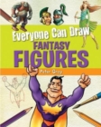 Everyone Can Draw Fantasy Figures - eBook