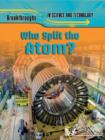 Who Split the Atom? - eBook