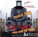 CHU... CHUU... Pasa el tren (WHOOO, WHOOO... Here Come the Trains) - eBook