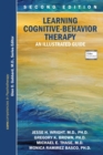 Learning Cognitive-Behavior Therapy : An Illustrated Guide - Book