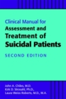 Clinical Manual for the Assessment and Treatment of Suicidal Patients - Book