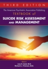 The American Psychiatric Association Publishing Textbook of Suicide Risk Assessment and Management - eBook