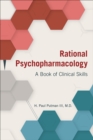Rational Psychopharmacology : A Book of Clinical Skills - eBook