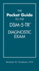 The Pocket Guide to the DSM-5-TR (TM) Diagnostic Exam - Book