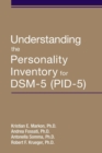 Understanding the Personality Inventory for DSM-5 (PID-5) - Book