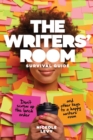 The Writers Room Survival Guide : Don't Screw Up the Lunch Order and Other Keys to a Happy Writers' Room - Book