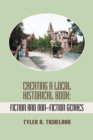 Creating a Local Historical Book : Fiction and Non-Fiction Genres - eBook
