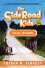 The SideRoad Kids - Book 3 : Life as U.P. Adults - eBook