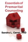 Essentials of Pre-Marital Counseling : Creating Compatible Couples - eBook