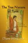 The True Nature of Tarot : Your Path to Personal Empowerment - eBook