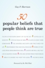 50 Popular Beliefs That People Think Are True - eBook