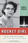 Rocket Girl : The Story of Mary Sherman Morgan, America's First Female Rocket Scientist - eBook