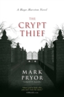 The Crypt Thief : A Hugo Marston Novel - eBook
